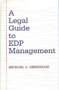 Book Cover for A Legal Guide to EDP Management by Michael C Gemignani