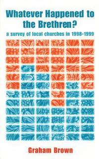Book Cover for Whatever Happened to the Brethren? by Graham Brown