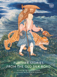 Book Cover for Further Stories from the Old Silk Road by Eric Cheetham