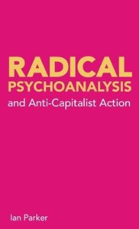 Book Cover for Radical Psychoanalysis by Ian Parker