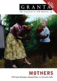Book Cover for Granta 88 Mothers by Ian Jack
