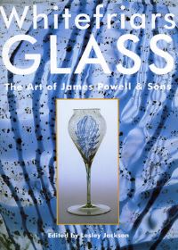 Book Cover for Whitefriars Glass by Lesley Jackson, Judy Rodoe
