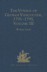 Book Cover for The Voyage of George Vancouver, 1791 - 1795 by WKaye Lamb