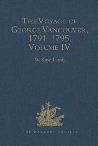 Book Cover for The Voyage of George Vancouver, 1791-1795 by W Kaye Lamb