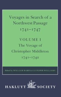 Book Cover for Voyages to Hudson Bay in Search of a Northwest Passage 1741-1747. Vol.1 The Voyage of Christopher Middleton 1741-1742 by William Barr, Glyndwr Williams, Hakluyt Society