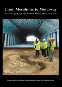 Book Cover for From Mesolithic to Motorway by Dan Stansbie, Paul Booth, Andrew Simmonds, Valerie Diez, Seren Griffiths, R M Bridgman