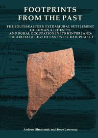 Book Cover for Footprints from the Past by Andrew Simmonds, Steve Lawrence, E P Allison, Oxford Archaeology, Chiltern Railways, Network Rail Firm