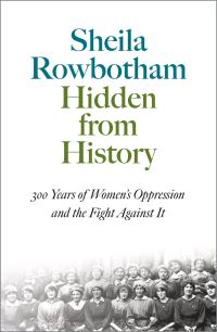 Book Cover for Hidden from History by Sheila Rowbotham