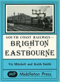 Book Cover for Brighton to Eastbourne by Vic Mitchell, Keith Smith
