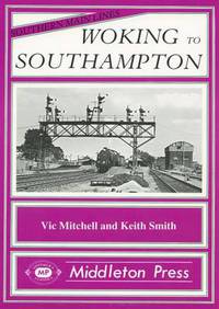 Book Cover for Woking to Southampton by Vic Mitchell, Keith Smith