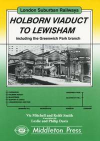 Book Cover for Holborn Viaduct to Lewisham by Vic Mitchell, Keith Smith