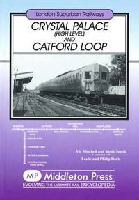 Book Cover for Crystal Palace (High Level) and Catford Loop by Vic Mitchell, Keith Smith