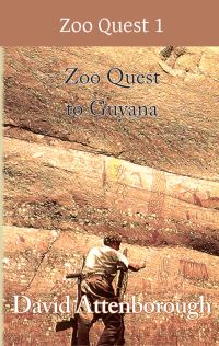 Book Cover for Zoo Quest to Guyana by David Attenborough