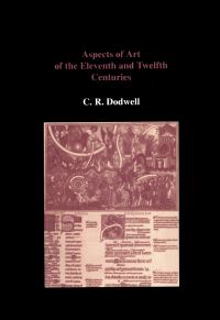 Book Cover for Aspects of Art of the Eleventh and Twelfth Centuries by C R Dodwell
