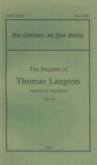 Book Cover for The Register of Thomas Langton, Bishop of Salisbury, 1485-93 by Catholic Church