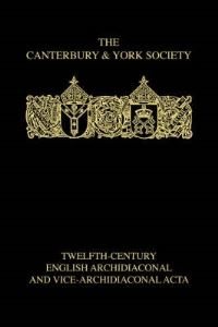 Book Cover for Twelth-Century English Archidiaconal and Vice-Archidiaconal Acta by 