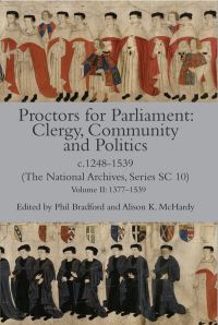 Book Cover for Proctors for Parliament Volume II 1377-1539 by Phil Bradford, A K McHardy