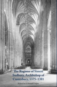 Book Cover for The Register of Simon Sudbury, Archbishop of Canterbury, 1375-1381 by Donald Logan
