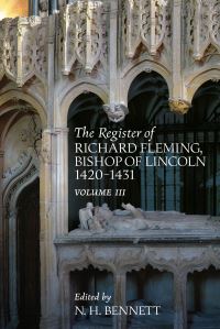 Book Cover for The Register of Richard Fleming, Bishop of Lincoln, 1420-31. Volume III by Catholic Church