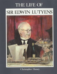 Book Cover for The Life of Sir Edwin Lutyens by Christopher Hussey