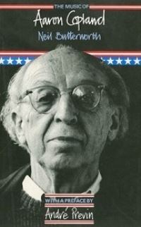 Book Cover for The Music of Aaron Copland by Neil Butterworth