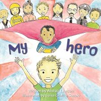 Book Cover for MY HERO by Alistair Lawson