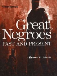 Book Cover for Great Negroes, Past and Present by Russell L Adams