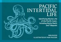 Book Cover for Pacific Intertidal Life by Ron Russo