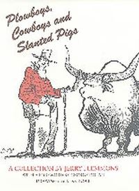 Book Cover for Plowboys Cowboys & Slanted Pigs by Jerry Flemmons