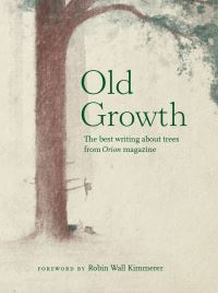 Book Cover for Old Growth by Robin Wall Kimmerer