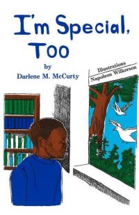 Book Cover for I'm Special, Too! by Darlene M McCurty, Napoleon Wilkerson