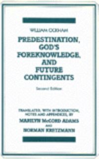 Book Cover for Predestination, God's Foreknowledge, and Future Contingents by William, Marilyn McCord Adams, Norman Kretzmann