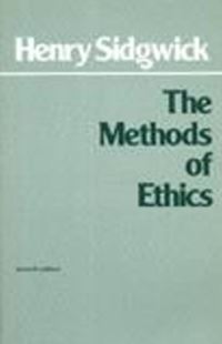 Book Cover for The Methods of Ethics by Henry Sidgwick, John Rawls
