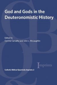 Book Cover for God and Gods in the Deuteronomistic History by Corrine L Carvalho, John L McLaughlin