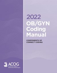 Book Cover for 2022 OB/GYN Coding Manual by American College of Obstetricians and Gynecologists