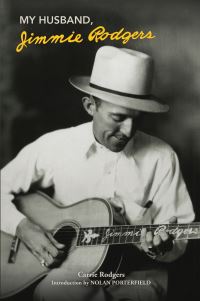 Book Cover for My Husband, Jimmie Rodgers by Carrie Rodgers
