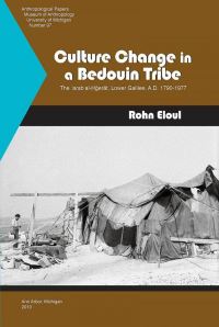 Book Cover for Culture Change in a Bedouin Tribe by Rohn Eloul, University of Michigan