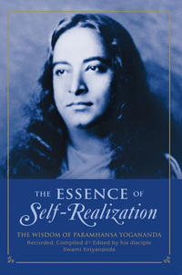 Book Cover for The Essence of Self-Realization by Paramahansa Yogananda, J Donald Walters