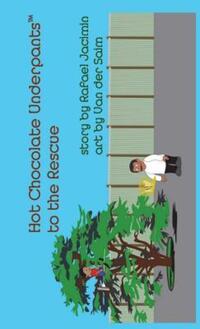 Book Cover for Hot Chocolate Underpants to the Rescue by Rafael Jacimin
