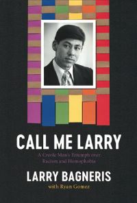 Book Cover for Call Me Larry by Larry Bagneris, Ryan Gomez