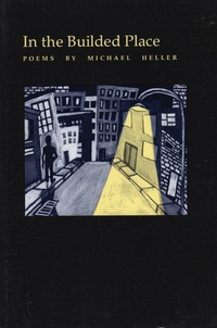 Book Cover for In the Builded Place by Michael Heller