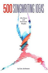 Book Cover for 500 Songwriting Ideas by Lisa Aschmann