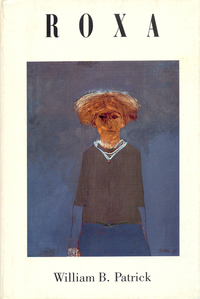 Book Cover for Roxa by William B Patrick