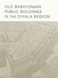 Book Cover for Old Babylonian Public Buildings in the Diyala Region by Harold D Hill