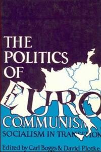 Book Cover for Politics of Eurocommunism by Carl Boggs