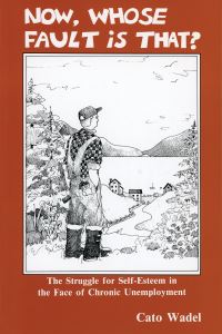 Book Cover for Now, Whose Fault Is That? by Cato Wadel