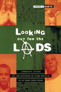 Book Cover for Looking Out for the Lads by Stephen A Gaetz