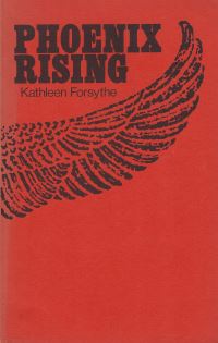 Book Cover for Phoenix Rising by Kathleen Forsythe