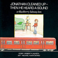 Book Cover for Jonathan Cleaned Up - And Then He Heard a Sound by Robert Munsch