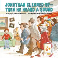 Book Cover for Jonathan Cleaned Up—Then He Heard a Sound (Annikin Miniature Edition) by Robert Munsch